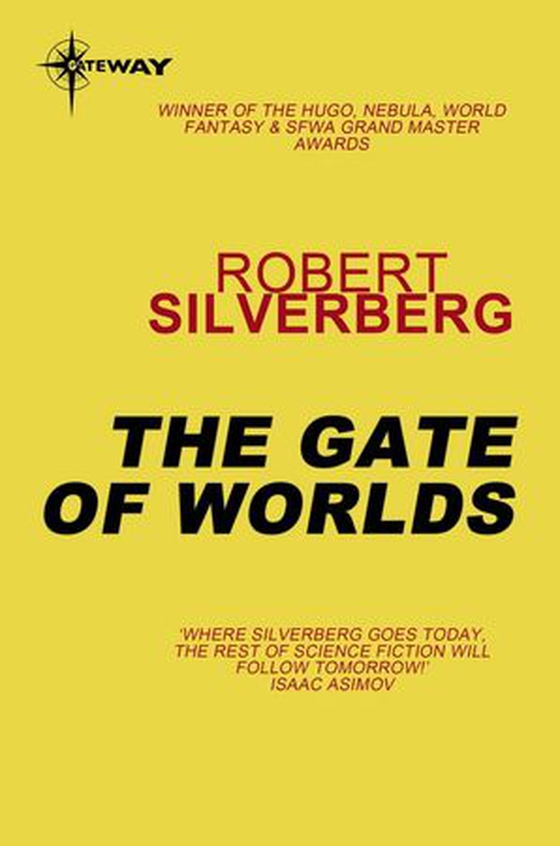 The Gate of Worlds (ebok) av Robert Silverberg