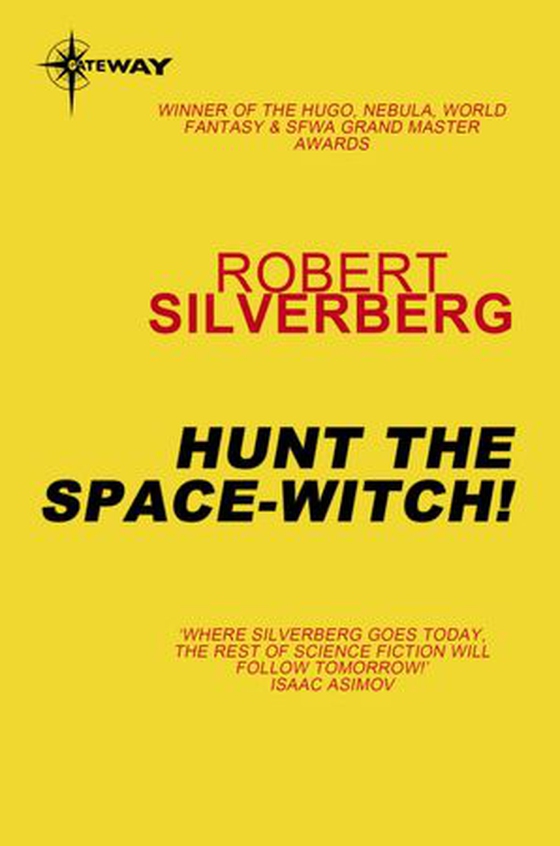 Hunt the Space-Witch! (ebok) av Robert Silverberg