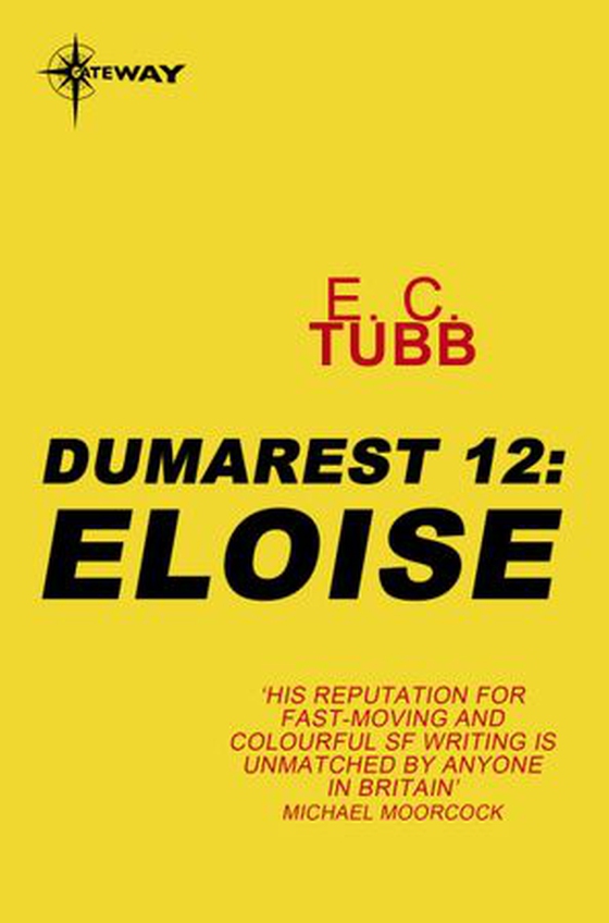 Eloise - The Dumarest Saga Book 12 (ebok) av E.C. Tubb
