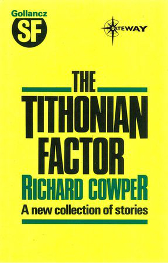 The Tithonian Factor (ebok) av Richard Cowper