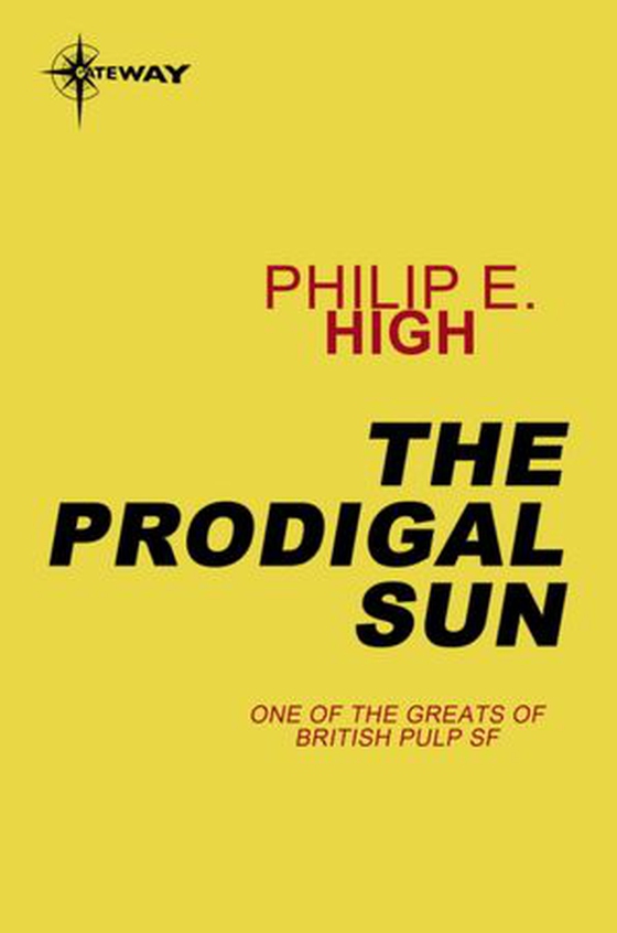 The Prodigal Sun (ebok) av Philip E. High