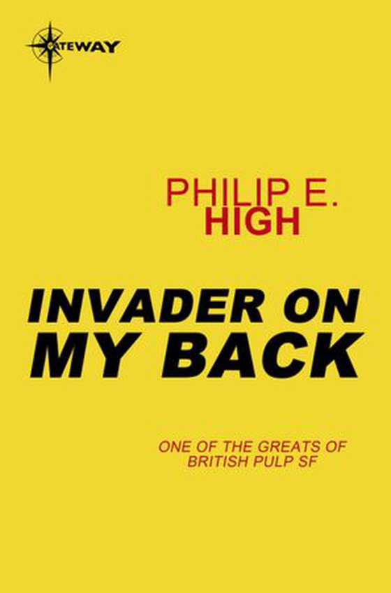 Invader on My Back (ebok) av Philip E. High