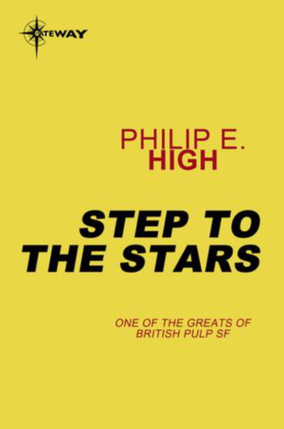 Step to the Stars (ebok) av Philip E. High