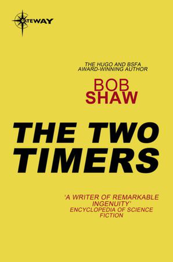 The Two Timers (ebok) av Bob Shaw