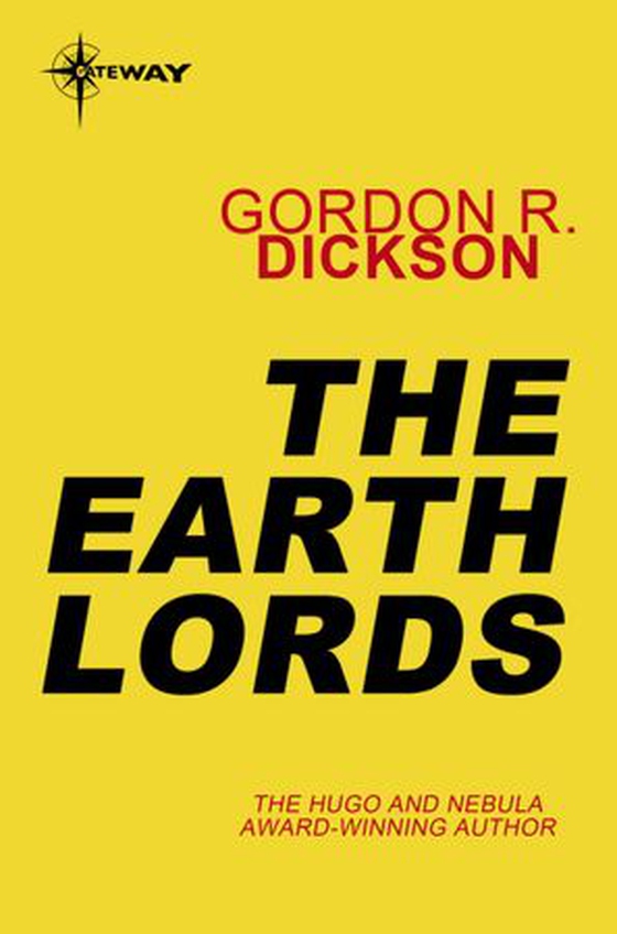 The Earth Lords (ebok) av Gordon R Dickson