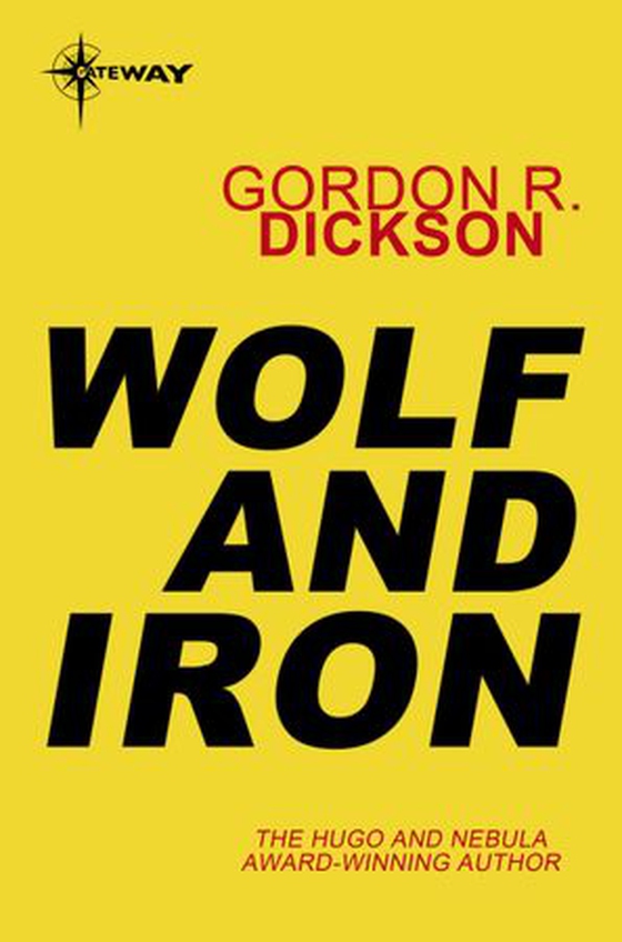 Wolf and Iron (ebok) av Gordon R Dickson