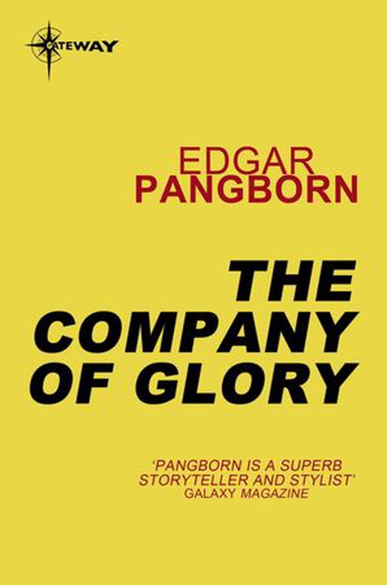 The Company of Glory - Post-Holocaust Stories Book 3 (ebok) av Edgar Pangborn