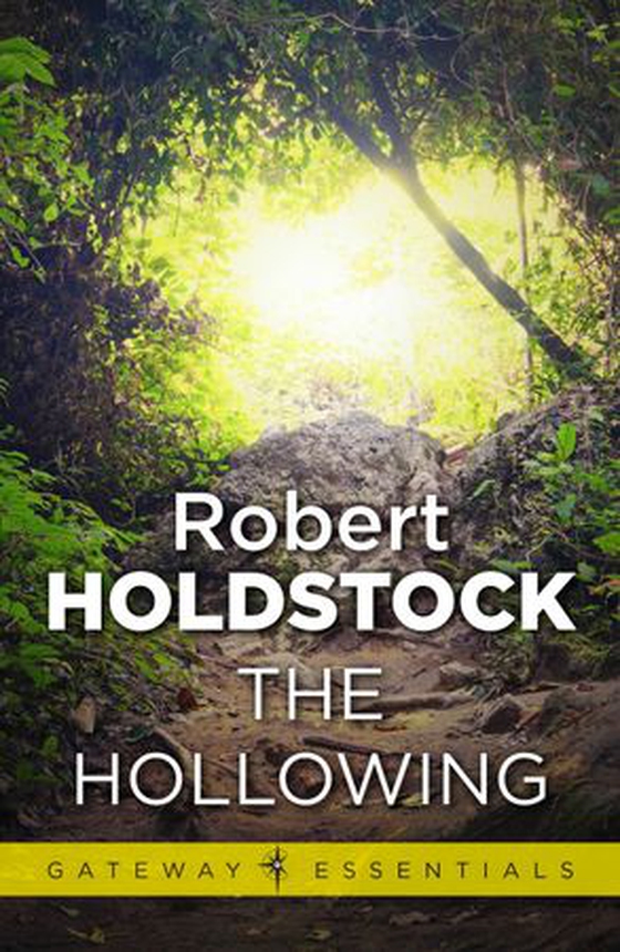 The Hollowing (ebok) av Robert Holdstock