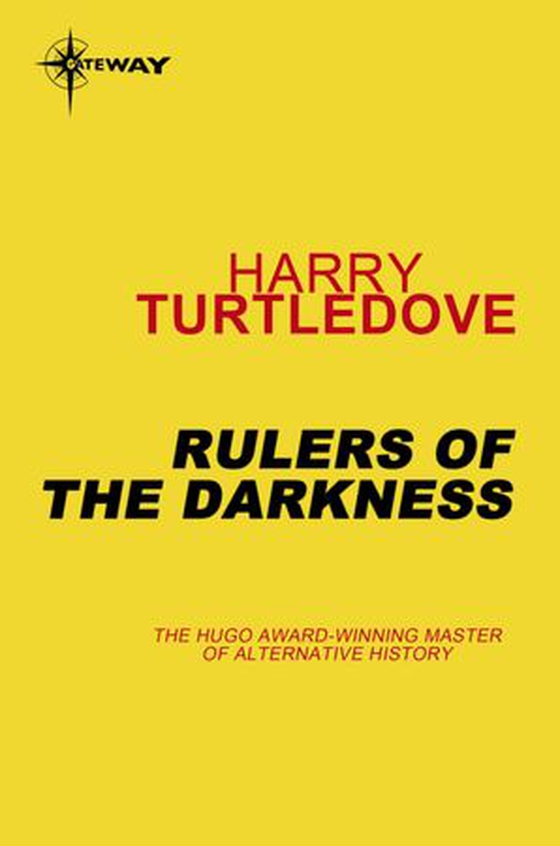 Rulers of the Darkness - Book Four of The Darkness Series (ebok) av Harry Turtledove