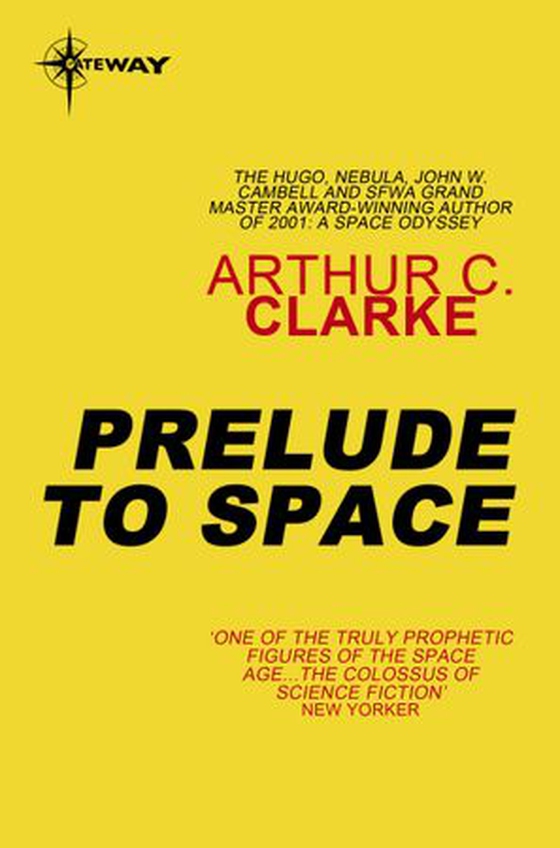 Prelude to Space (ebok) av Arthur C. Clarke