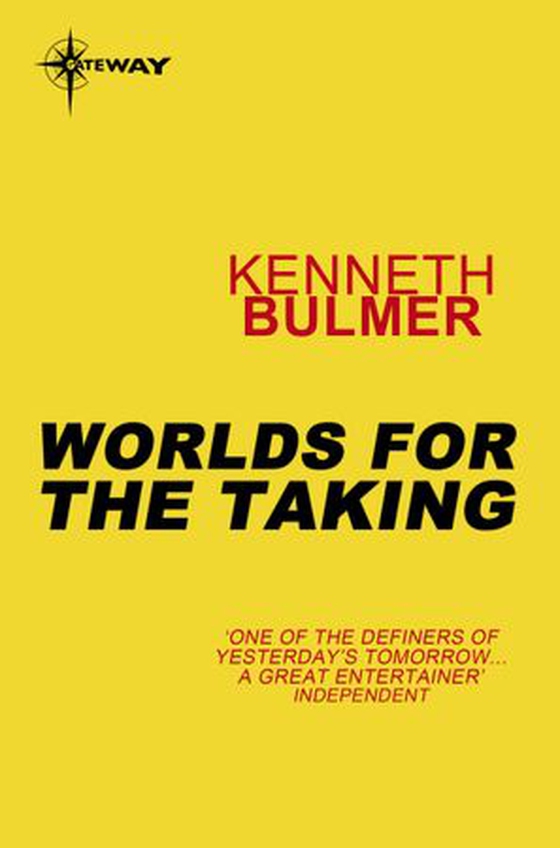 Worlds for the Taking (ebok) av Kenneth Bulmer