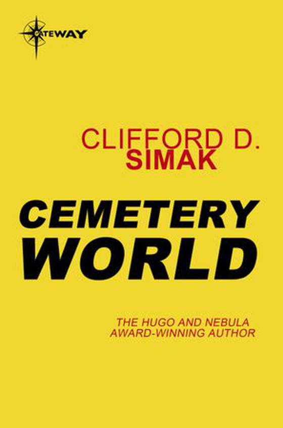 Cemetery World (ebok) av Clifford D. Simak