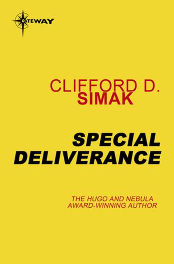 Special Deliverance (ebok) av Clifford D. Simak
