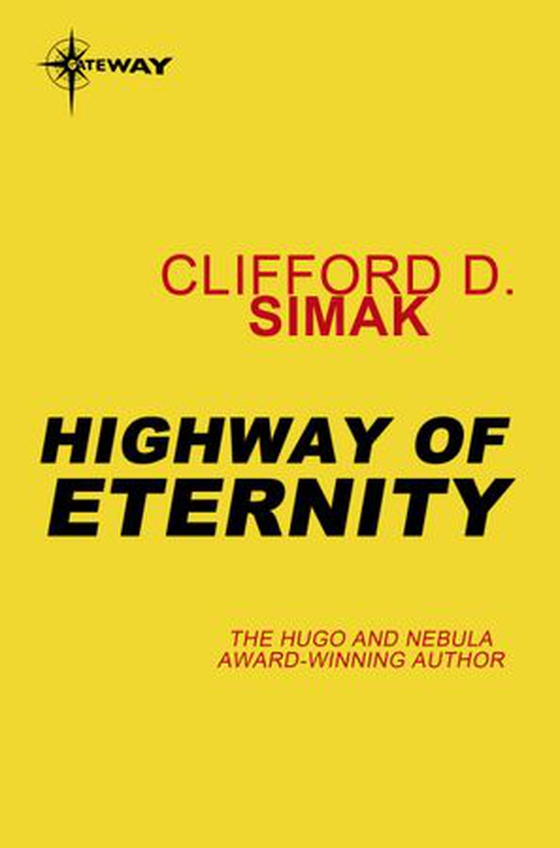 Highway of Eternity (ebok) av Clifford D. Simak