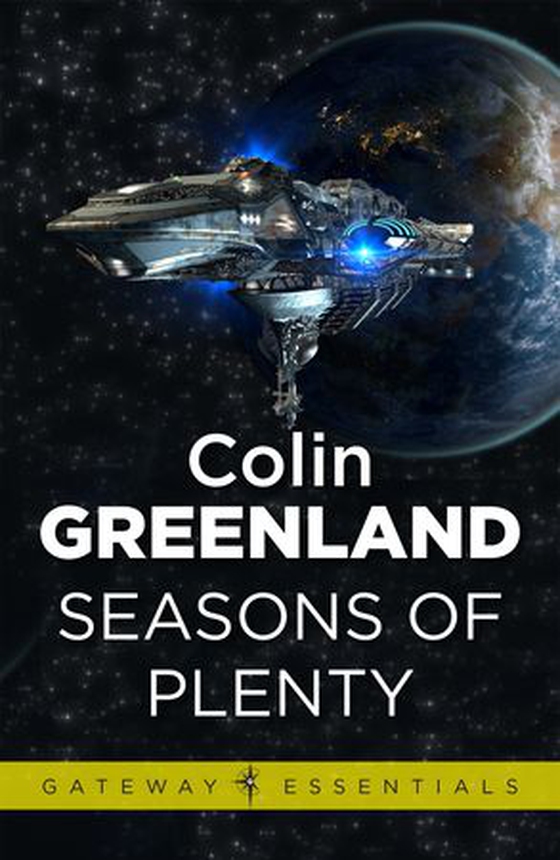 Seasons of Plenty (ebok) av Colin Greenland