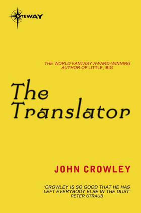 The Translator (ebok) av John Crowley