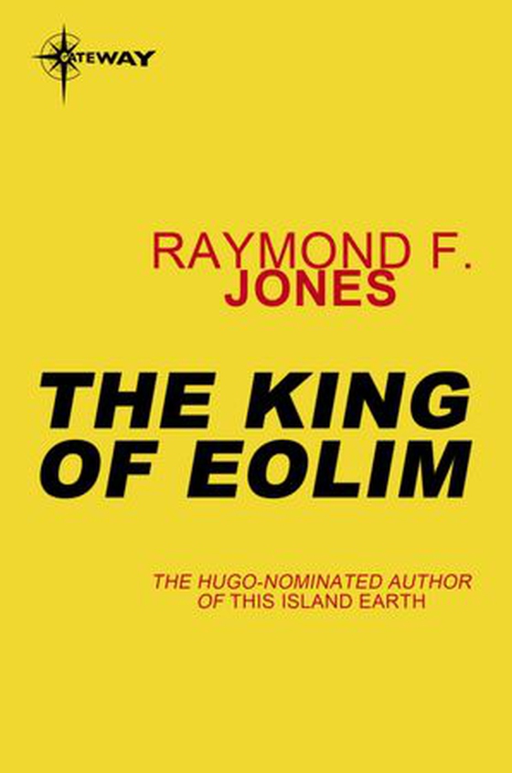 The King of Eolim (ebok) av Raymond F. Jones
