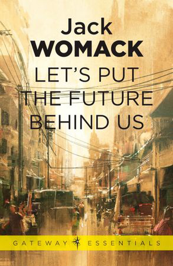 Let's Put the Future Behind Us