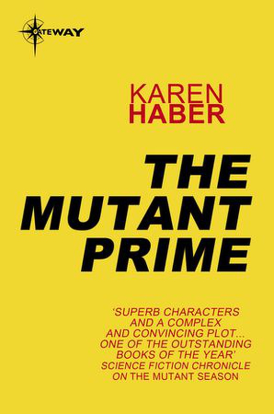 The Mutant Prime (ebok) av Karen Haber
