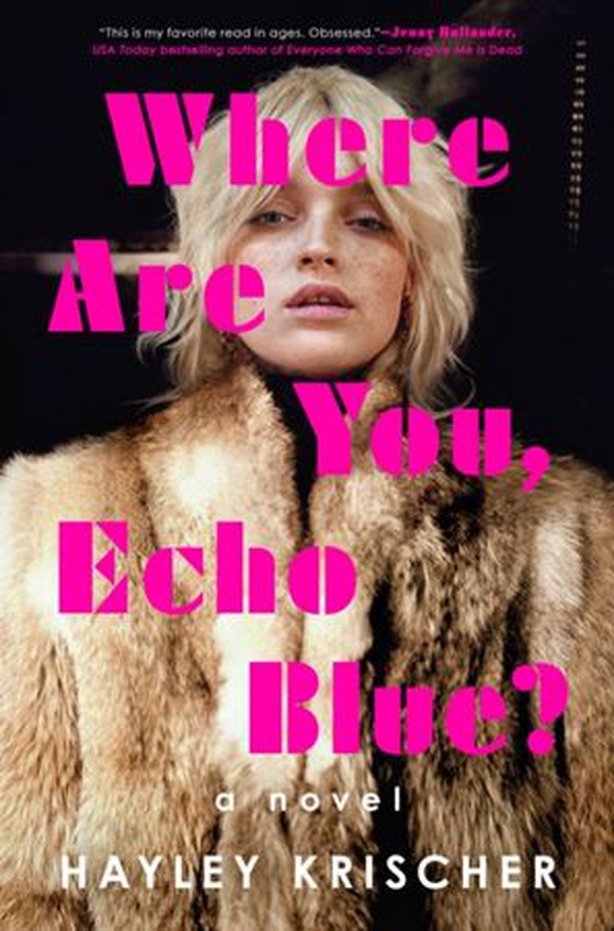 Where Are You, Echo Blue? (ebok) av Hayley Krischer