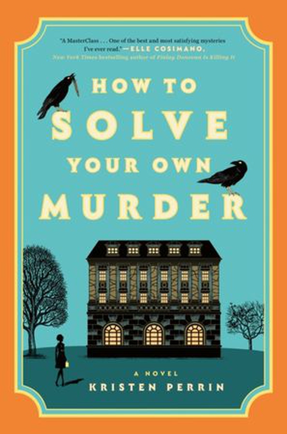 How to solve your own murder (ebok) av Kristen Perrin