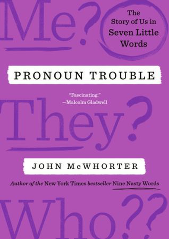 Pronoun Trouble (ebok) av John McWhorter