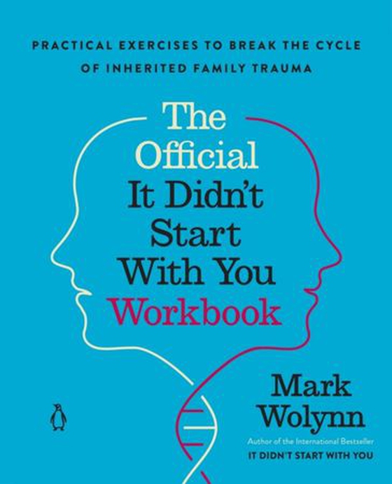 Official It Didn't Start with You Workbook (ebok) av Mark Wolynn