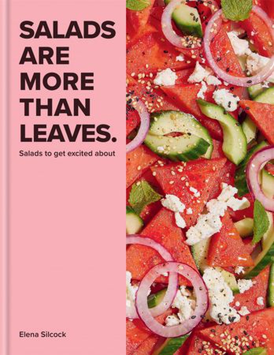 Salads Are More Than Leaves - Salads to get excited about (ebok) av Elena Silcock