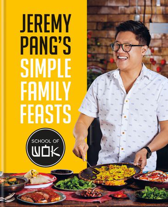 Jeremy Pang's School of Wok: Simple Family Feasts - More than 80 delicious recipes from across East and South East Asia (ebok) av Jeremy Pang