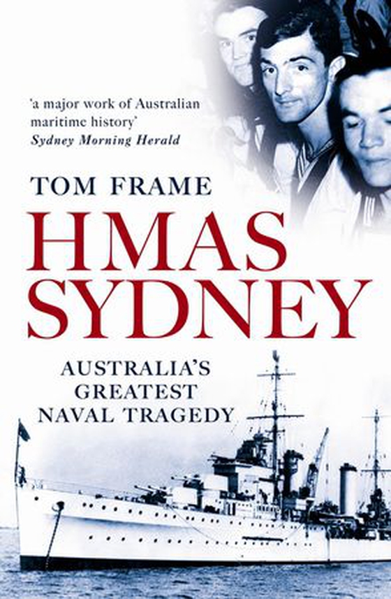 HMAS Sydney - Australia's Greatest Naval Tragedy (ebok) av Tom Frame