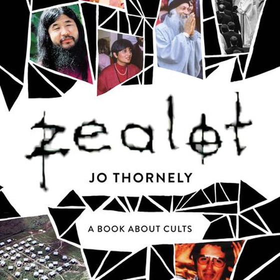 Zealot - A book about cults (lydbok) av Jo Thornely
