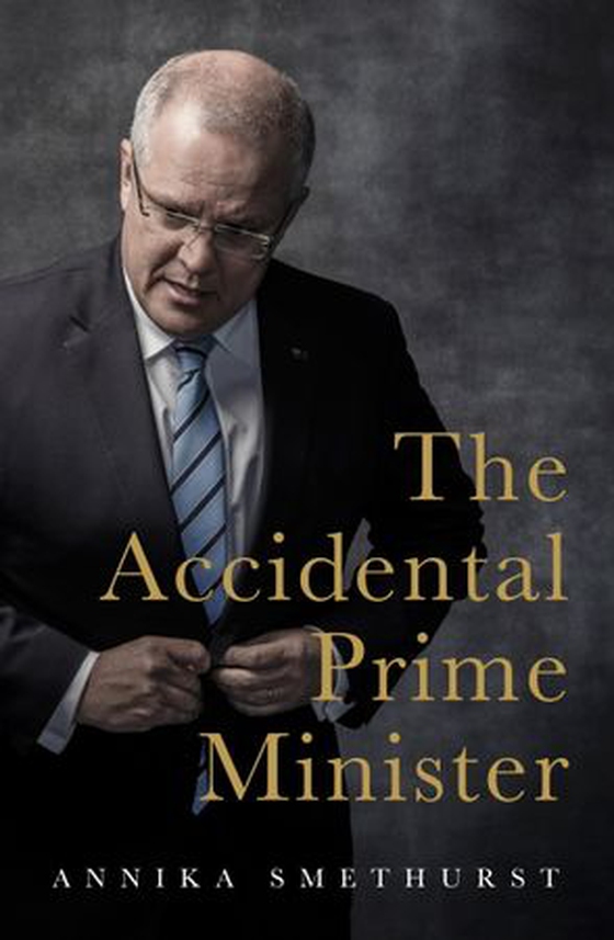The Accidental Prime Minister (ebok) av Annika Smethurst