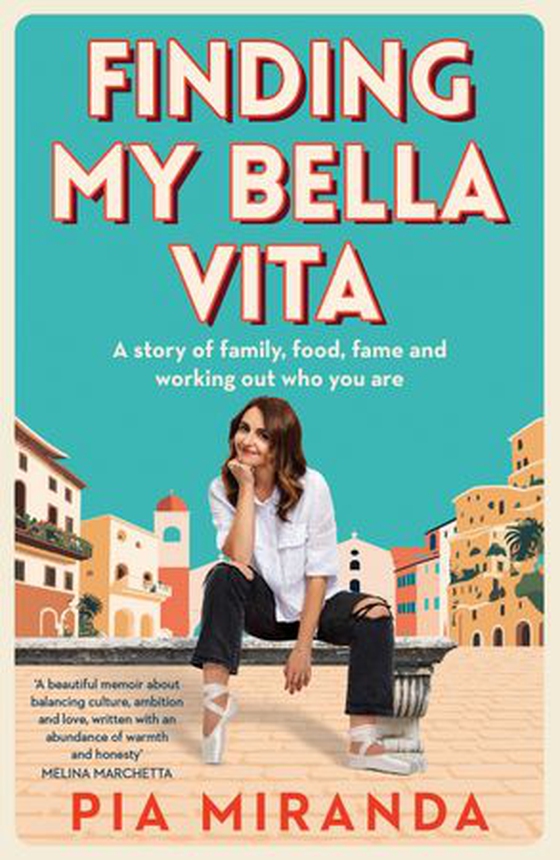 Finding My Bella Vita - A story of family, food, fame and working out who you are (ebok) av Pia Miranda