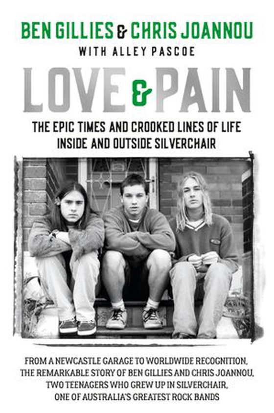 Love & Pain - The epic times and crooked lines of life inside and outside Silverchair (ebok) av Ben Gillies