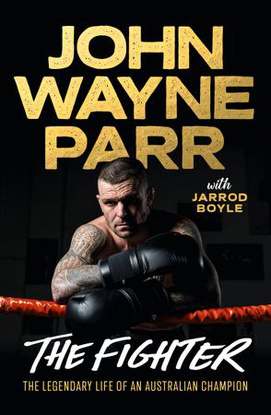 The Fighter - The Legendary Life of an Australian Champion (ebok) av 'John' Wayne Parr