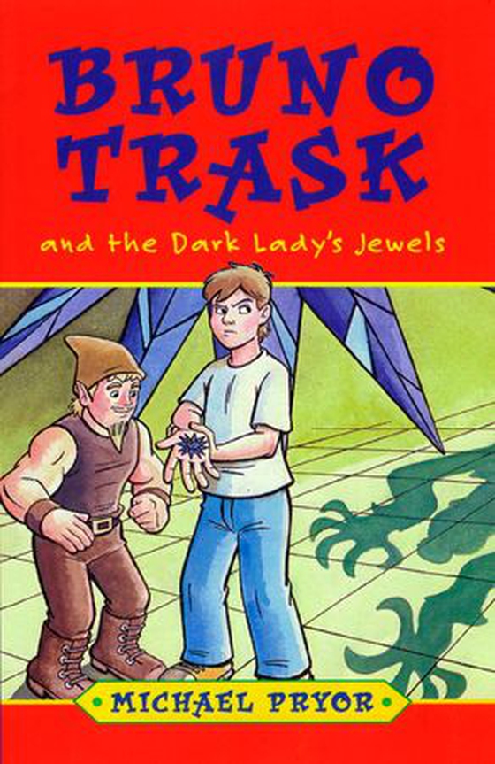 Bruno Trask and the Dark Lady's Jewels (ebok) av Michael Pryor