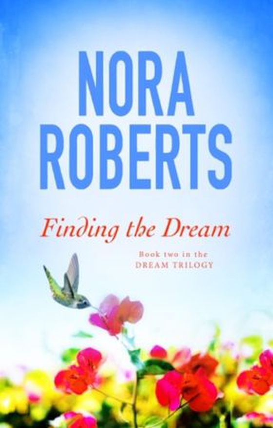 Finding The Dream - Number 3 in series (ebok) av Nora Roberts