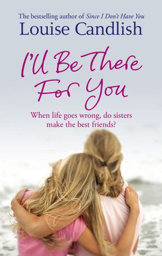 I'll Be There For You (ebok) av Louise Candlish