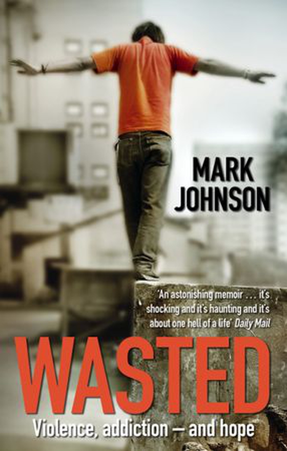Wasted (ebok) av Mark Johnson