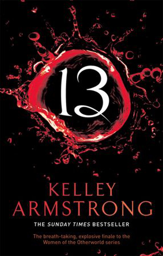 13 - Book 13 in the Women of the Otherworld Series (ebok) av K. L. Armstrong