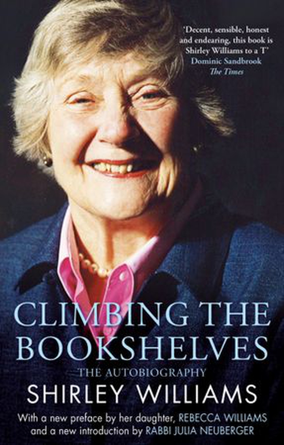 Climbing The Bookshelves - The autobiography of Shirley Williams (ebok) av Shirley Williams