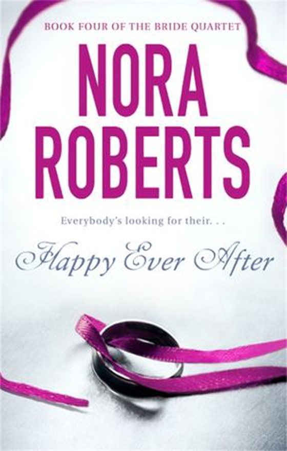 Happy Ever After - Number 4 in series (ebok) av Nora Roberts