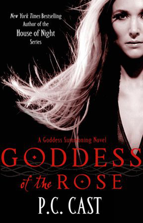 Goddess Of The Rose - Number 4 in series (ebok) av P.C. Cast