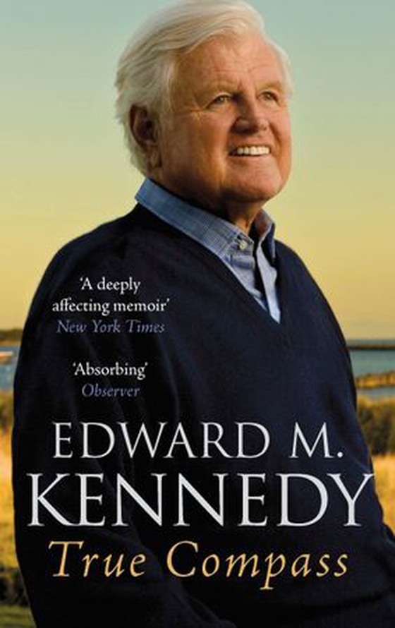 True Compass - A Memoir (ebok) av Edward M. Kennedy