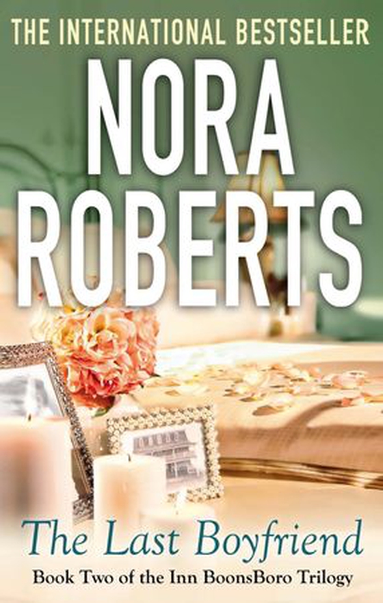 The Last Boyfriend - Number 2 in series (ebok) av Nora Roberts