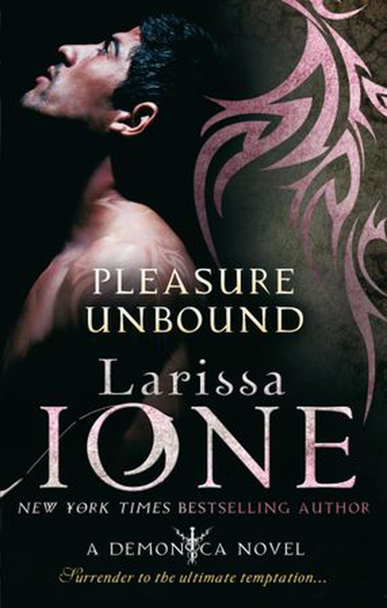 Pleasure Unbound - Number 1 in series (ebok) av Larissa Ione