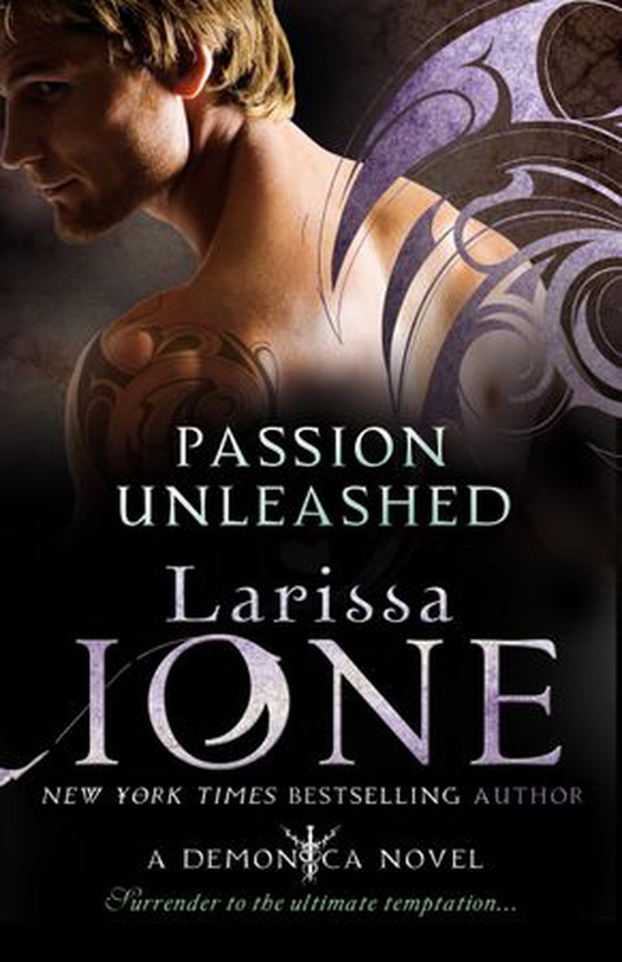 Passion Unleashed - Number 3 in series (ebok) av Larissa Ione