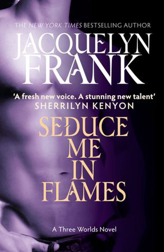 Seduce Me In Flames - Number 2 in series (ebok) av Jacquelyn Frank
