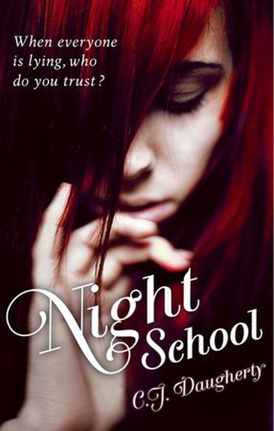 Night School - Number 1 in series (ebok) av C.J. Daugherty