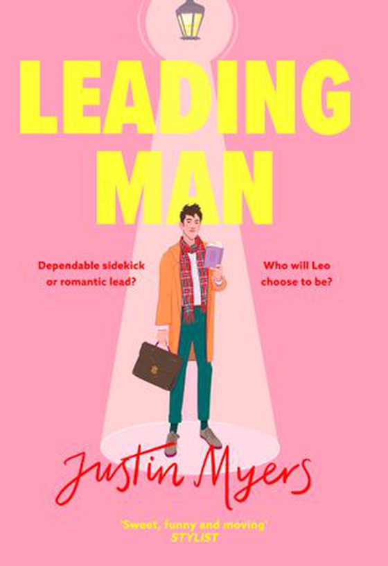 Leading Man - A hilarious and relatable coming-of-age story from Justin Myers, king of the thoroughly modern comedy (ebok) av Justin Myers